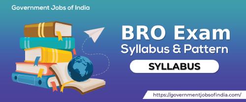 BRO Exam Syllabus & Pattern