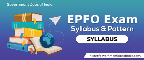 EPFO Exam Syllabus & Pattern