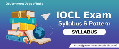 IOCL Exam Syllabus & Pattern