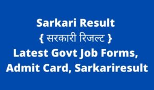 Latest Sarkari Exams Sarkari Result Sarkari Naukri Sarkari Jobs