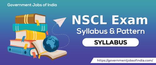 NSCL Exam Syllabus & Pattern