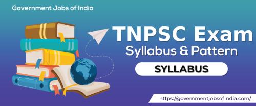 TNPSC Exam Syllabus & Pattern