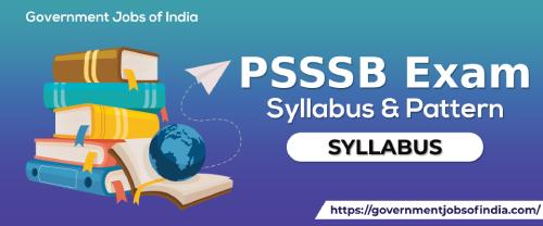 PSSSB Exam Syllabus & Pattern