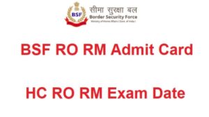 BSF RO RM Admit Card