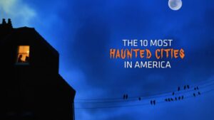 10 Most Haunted Houses in America