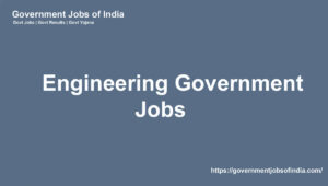 Engineering Government Jobs in India