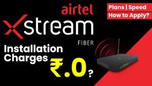 Save Airtel Xstream Fiber